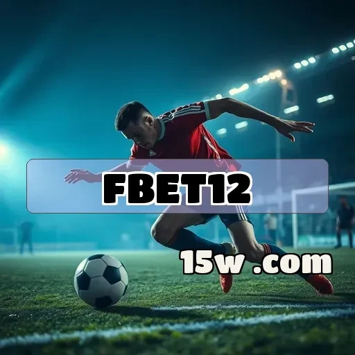 fbet12: Os Bônus Que Você Precisa Conhecer Para Ganhar Mais